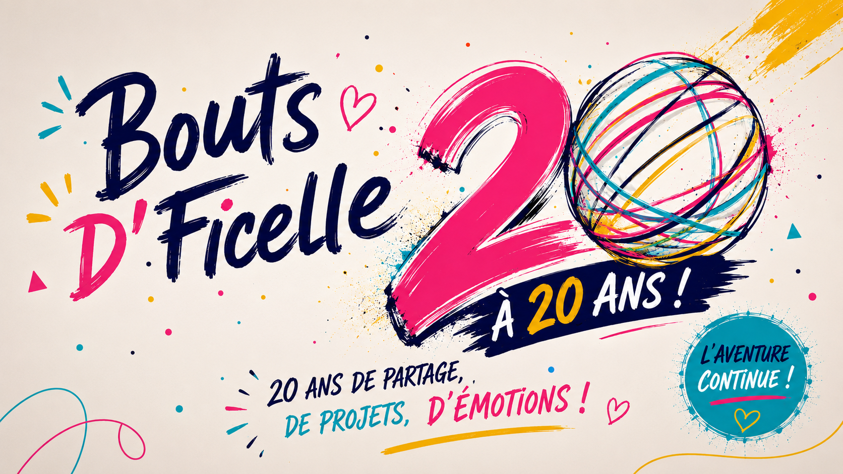 Bouts d'Ficelle à 20 ans — 20 ans de partage, de projets, d'émotions !